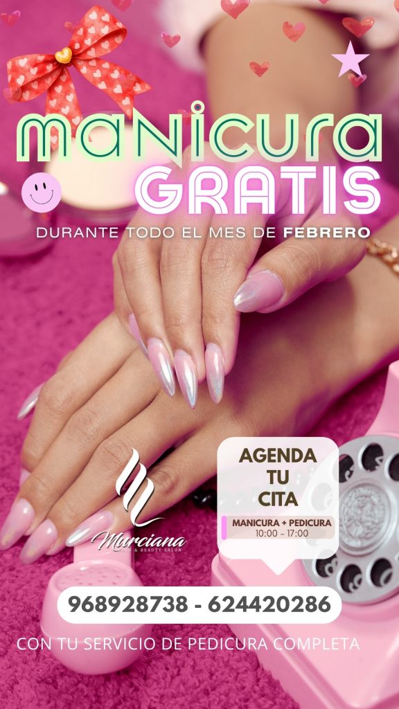 MANICURA GRATIS FEBRERO EL MES DEL AMOR MURCIANA PELUQUERIA Y ESTETICA CARAVACA DE LA CRUZ